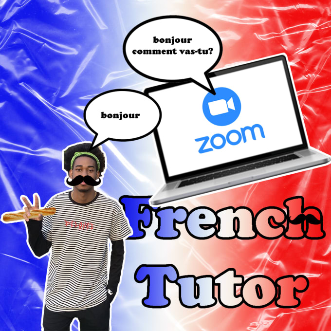 I will be your french tutor and teach you to conversate