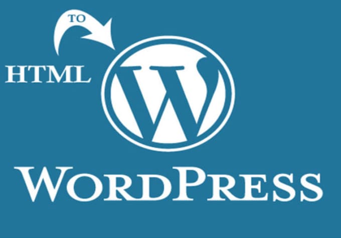 I will convert HTML to wordpress