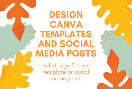 I will design canva template and social media posts