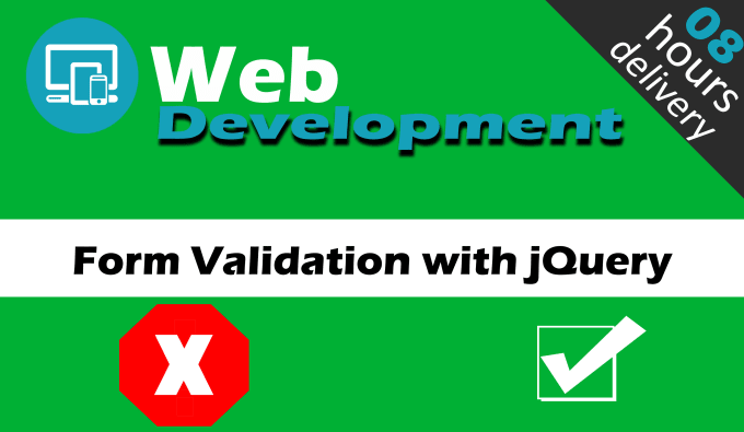 I will php form validation, javascript, jquery form validation