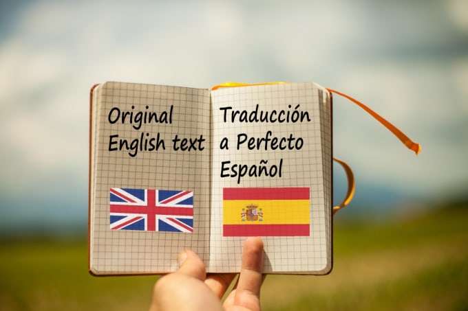 I will translate any text from english to perfect spanish