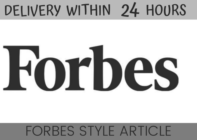 I will write about your success, forbes style 24 hrs delivery
