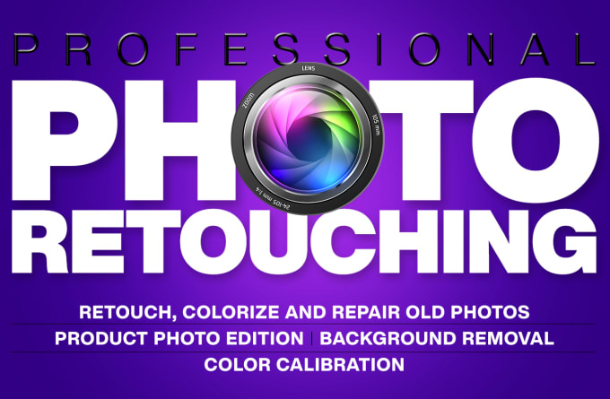 I will any photo retouching you want