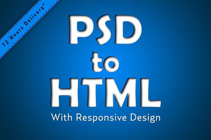 I will convert psd to HTML fully responsive