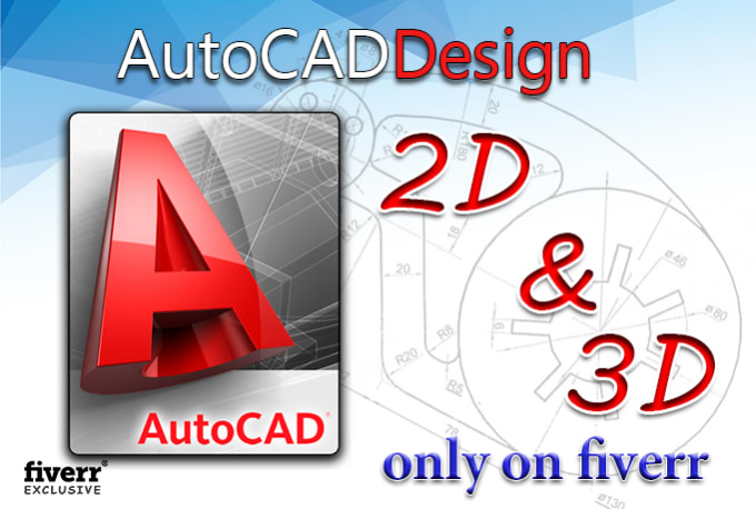 I will do autocad 2d and 3d drawing