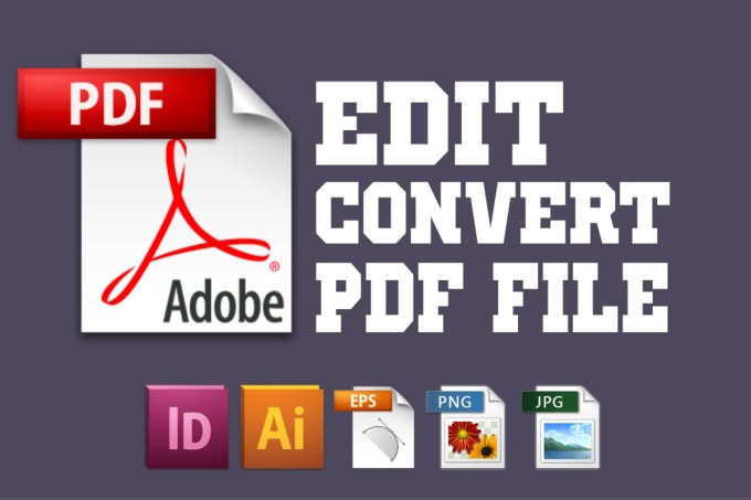 I will edit Pdf or convert to Indesign, Ai, Jpeg, Eps, png files
