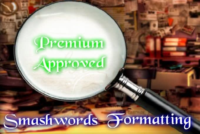 I will format your ebook for  smashwords premium catalogue