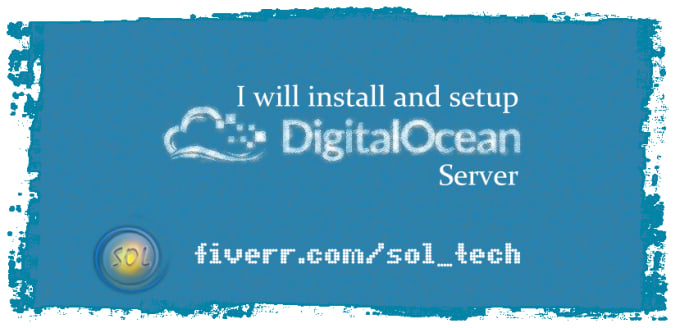 I will install and setup Digital Ocean Server