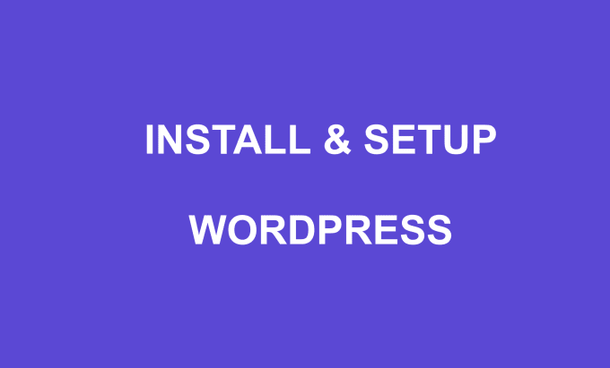 I will install and steup wordpress