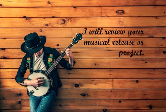 I will review your musical release or project