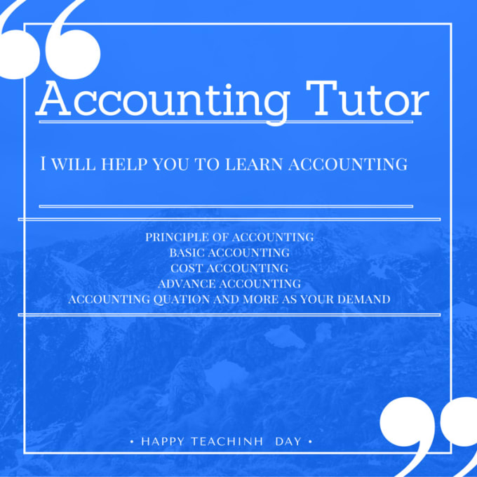 I will teach Accounting like home tutor