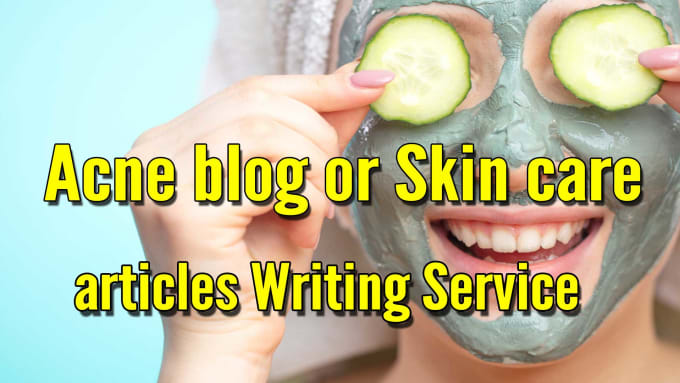 I will write beauty and skincare or skin problem articles