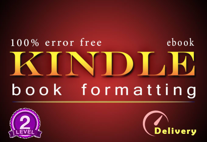 I will book formatting for kindle or ebook formatting