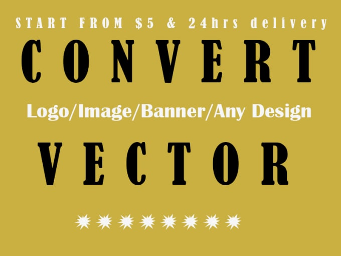 I will convert to vector design format,tracing