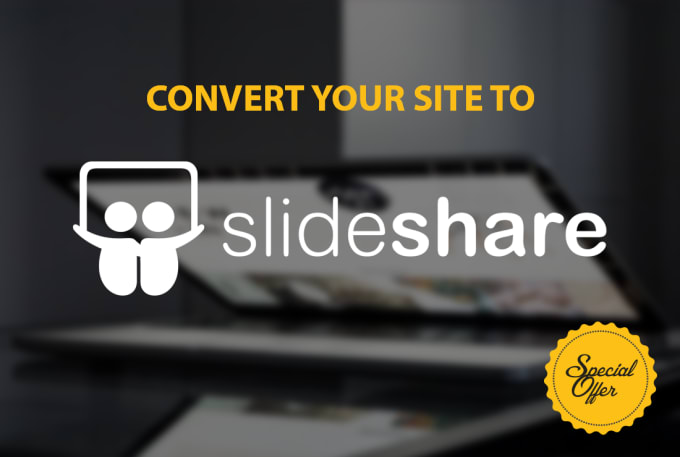 I will convert your site to a seo friendly slideshare presentation