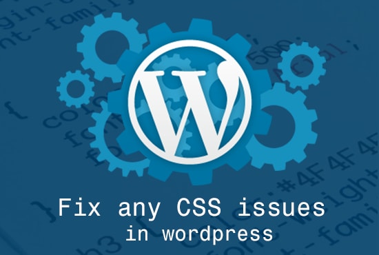 I will fix any CSS issues on your wordpress website
