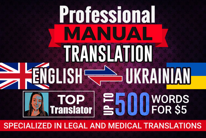 I will manually translate 500 words english to ukrainian or vice versa