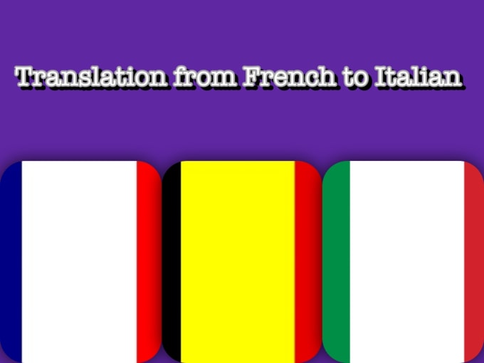 I will professionally translate from french to italian