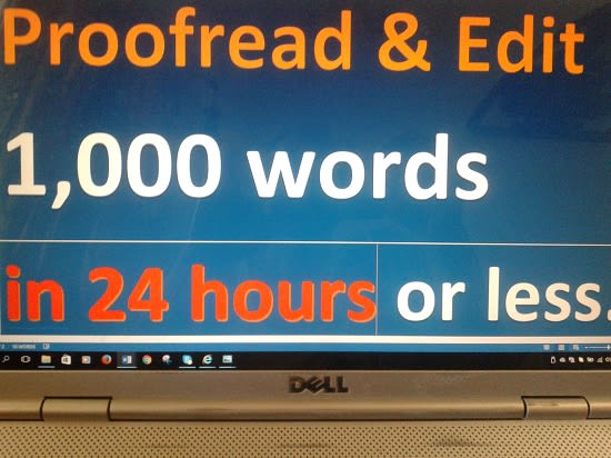 I will proofread and edit 1000 words within 24 hours or less