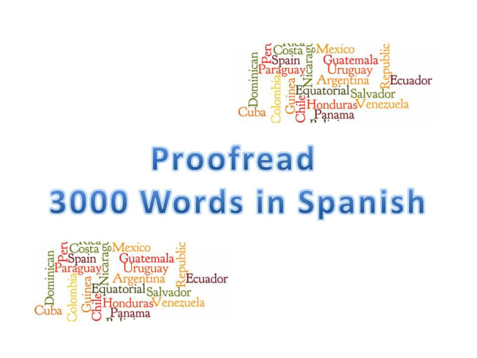 I will proofread any Spanish documents up to 3000 words