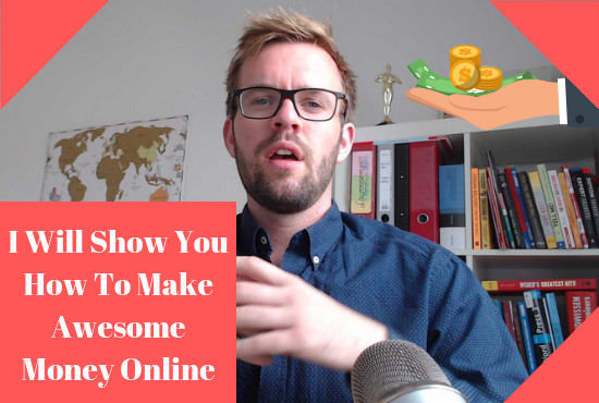 I will teach you how to make money online