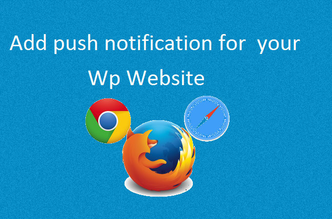 I will add push notification for your wp website
