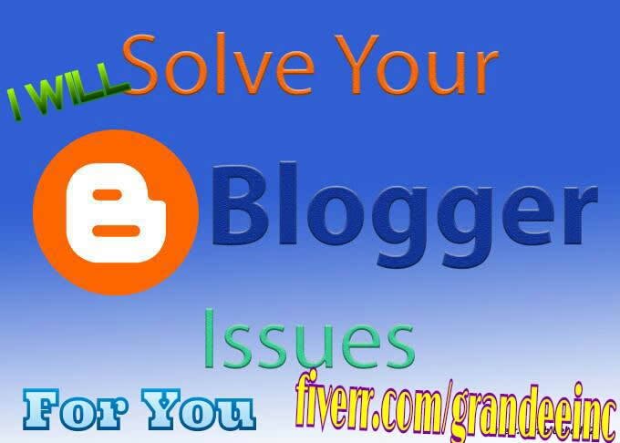 I will design and fix your blogger, blogspot issues