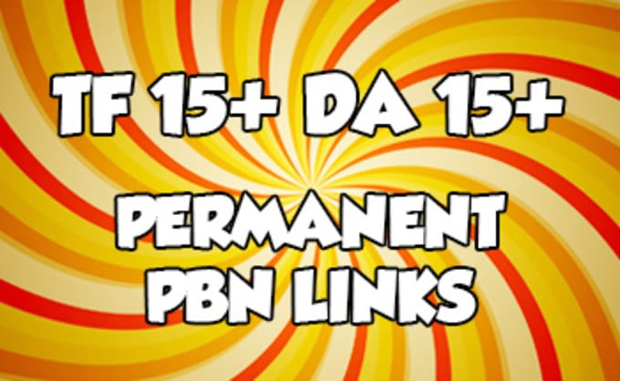 I will do 50 trust flow 15 and da15 permanent pbn links
