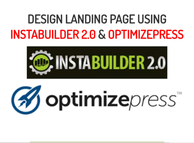 I will do instabuilder and optimizepress job