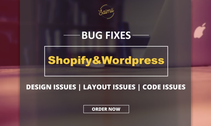 I will fix shopify or wordpress issues, errors and bugs