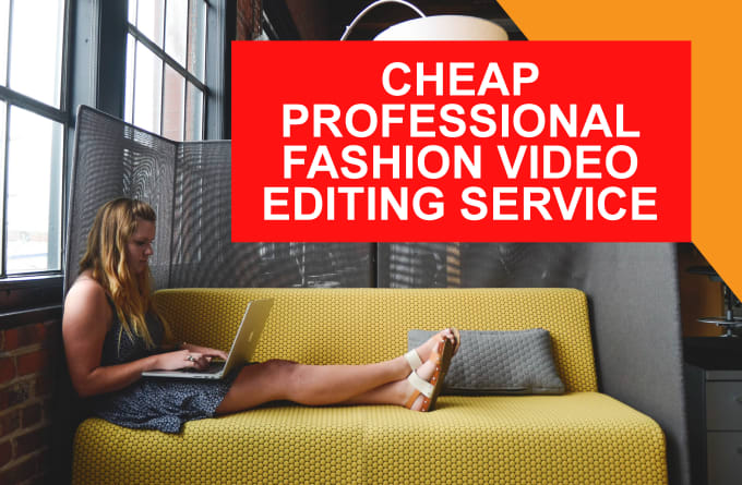 I will professional fashion video edit