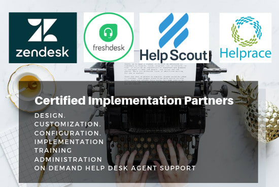 I will provide customize zendesk, freshdesk or helpscout