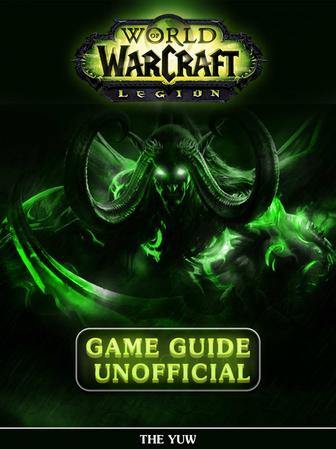 I will send you my World of Warcraft Legion Complete Game Guide