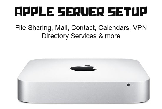 I will setup your Mac Server