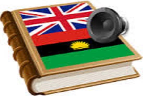 I will translate English to Igbo Langauge