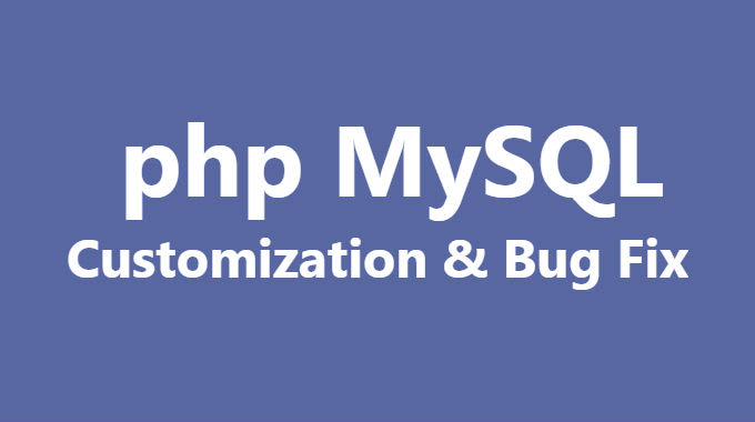 I will write and customize php, mysql