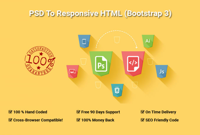 I will convert PSD to Responsive HTML5 CSS3 using Bootstrap