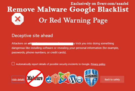 I will remove google blacklist or red warning page from any website