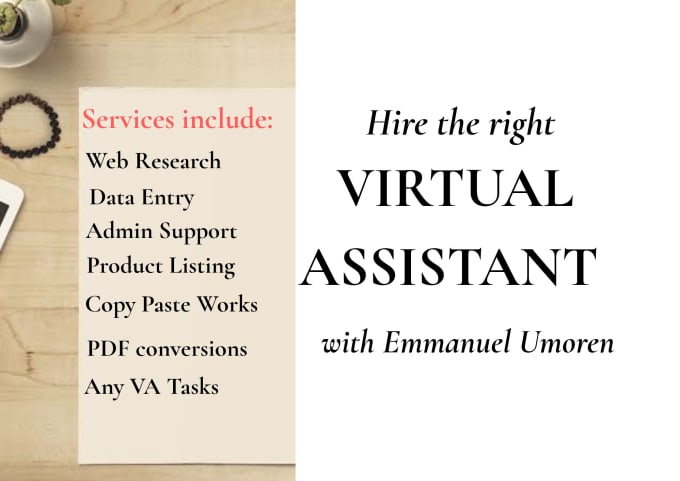 I will be your virtual assistant for data entry and web research