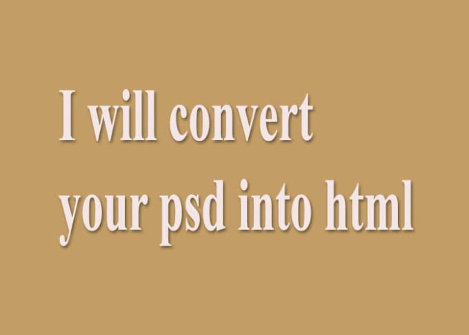 I will convert your PSD into html