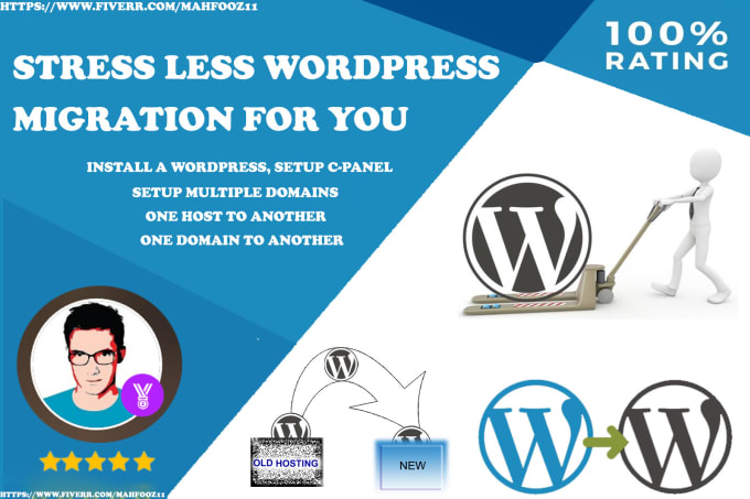 I will do stress less wordpress migration for you