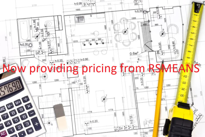 I will do the quantity takeoff and detailed construction estimation