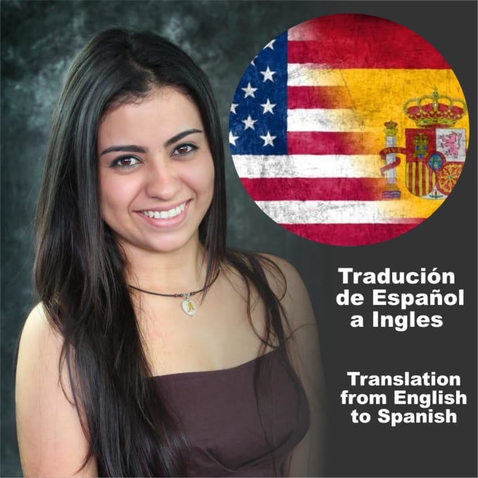 I will do english and spanish translations high quality