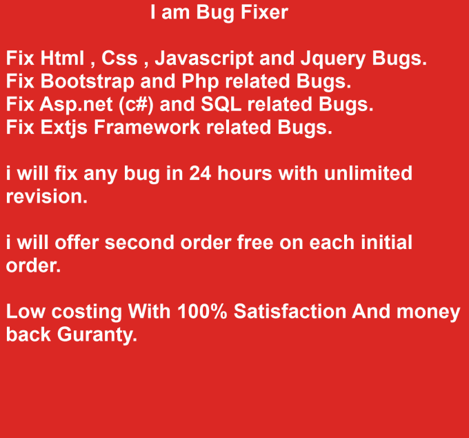 I will fix any bug related to html css javascript jquery php csharp extjs aspnet