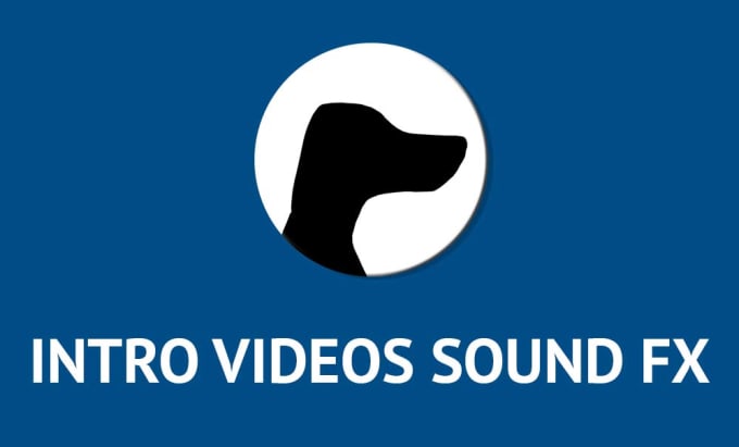 I will make sound effects for an intro video