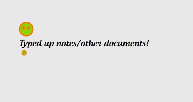 I will type upto 1,000 words of scanned or handwritten notes