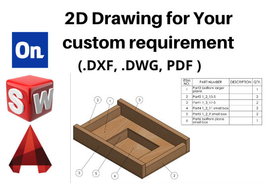 I will create a 2d drawing for laser cutting and cnc cutting