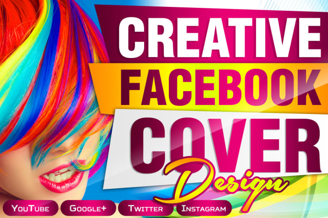 I will create a creative facebook cover design, youtube, twitter