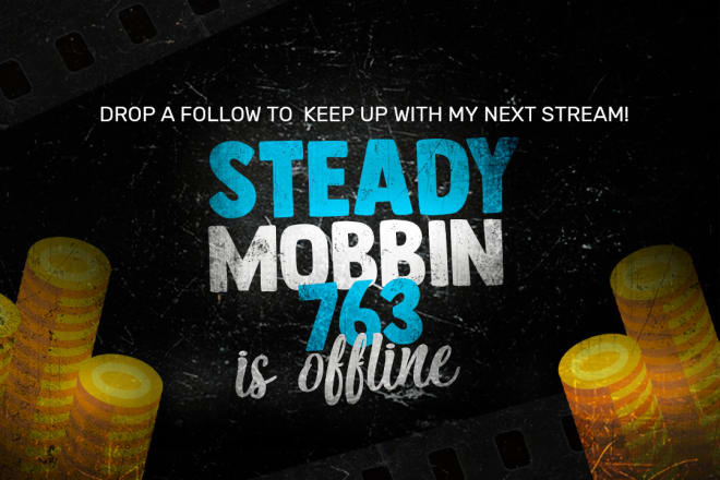 I will create a custom twitch offline screen
