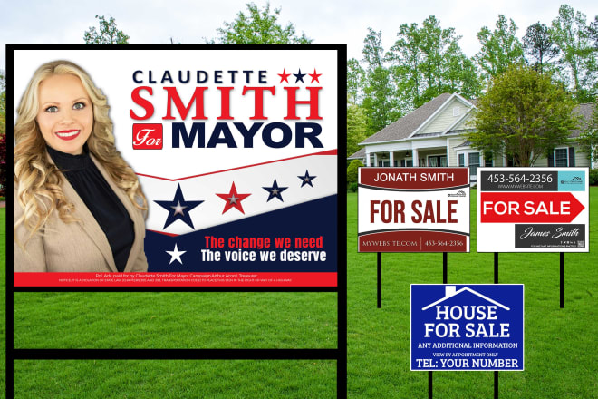 I will design elegant political, real estate or business yard signs